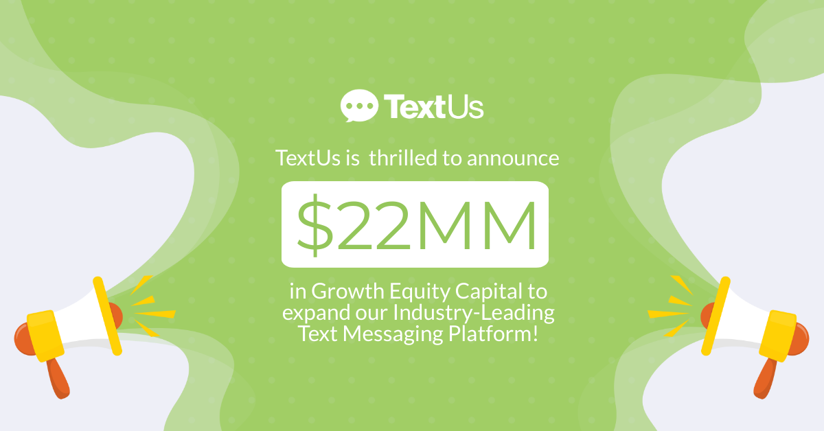 Our Series C investment in Boulder-based communication platform, TextUs