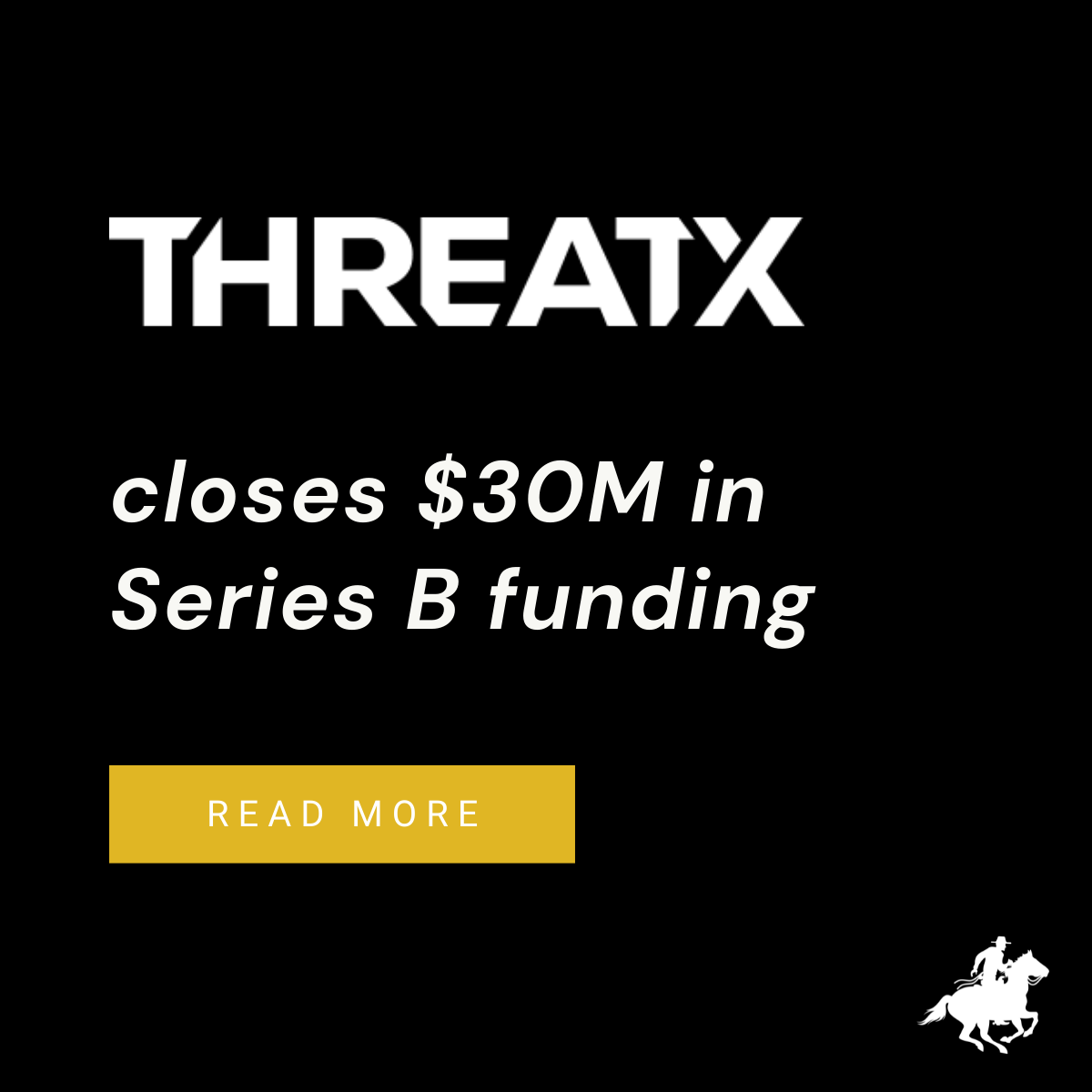 ThreatX Raises $30M in Series B